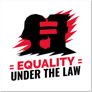 Equality Under The Law / Black Lives Matter / Equality For All Posters and Art